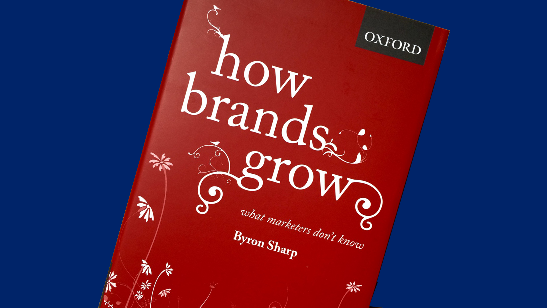 How Brands Grow 2 Revised Edition: Including Emerging